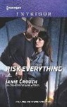 Janie Crouch - Risk Everything