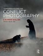 Lauren Walsh, Lauren (The New School Walsh, Walsh Lauren - Conversations on Conflict Photography