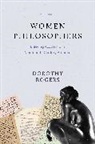 Dorothy G Rogers, Dorothy G. Rogers, Rogers Dorothy G. - Women Philosophers Volume II