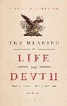 Michael Hauskeller, Michael (Professor of Philosophy Hauskeller, Hauskeller Michael - The Meaning of Life and Death