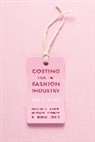 Susan Craig, Susan (Manchester Metropolitan University Craig, Craig Susan, Nathalie Evans, Nathalie Jeffrey Evans, Professor Nathalie (Manchester Metropolitan University Evans... - Costing for the Fashion Industry
