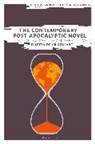 Diletta De Cristofaro, Dr Diletta De Cristofaro, Bryan Cheyette, Martin Paul Eve - The Contemporary Post-Apocalyptic Novel