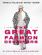 Brenda Polan, Brenda (formerly of the University of the Arts London Polan, Polan Brenda, Roger Tredre, Roger (University of the Arts London Tredre, Tredre Roger - The Great Fashion Designers