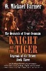 W. Michael Farmer - Knight of the Tiger: The Betrayals of Henry Fountain