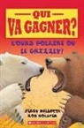 Jerry Pallotta, Robert Bolster - Qui Va Gagner? l'Ours Polaire Ou Le Grizzly?