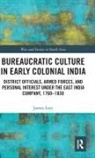 James Lees, Lees James - Bureaucratic Culture in Early Colonial India