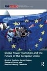 Gaspare Genna, Gaspare (University of Texas at El Paso Genna, Jacek Kugler, Jacek (Claremont Graduate University Kugler, Osman Goektug (Portland State University Tanrikulu, Osman Göktuğ Tanrıkulu... - Global Power Transition and the Future of the European Union