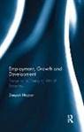 Deepak Nayyar, Deepak (Deepak Nayyar Nayyar, Nayyar Deepak - Employment, Growth and Development