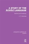 J P Crazzolara, J. P. Crazzolara, J. P. Crazzolara - Study of the Acooli Language