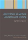 Neil Jackson, Neil Jamieson Jackson, Alex Jamieson, Jamieson Alex, Anwar Khan, Khan Anwar - Assessment in Medical Education and Training