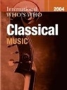 Europa Publications, Europa Publications, Neale Alison - International Who's Who in Classical Music 2004