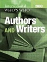 Europa Publications, Europa Publications - The International Who's Who of Authors and Writers 2003