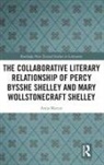 Anna Mercer - Collaborative Literary Relationship of Percy Bysshe Shelley and Mary