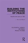 J. Duncan Wood - Building the Institutions of Peace