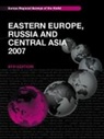 Europa Publications, Europa Publications, Dominic Heaney, Europa Publications, Imogen Gladman - Eastern Europe, Russia and Central Asia 2007