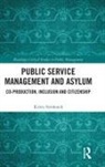 Kirsty Strokosch, Kirsty (University of Edinburgh Strokosch - Public Service Management and Asylum