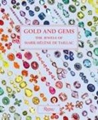 Ines de la Fressange, Marie-Helene de Taillac, Marie-Hélène de Taillac, Marie-hTlFne/ Friedman De Taillac, Jean-Philippe Delhomme, Eric Deroo... - Gold and Gems