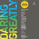 Brene Brown, Brené Brown, BrenT/ Brown Brown - Daring Greatly - 6 CD-Audios (Audio book)