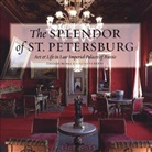 Thierry Morel, Elizaveta Renne - The Splendor of St. Petersburg