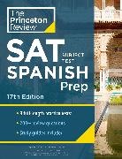 Princeton Review, The Princeton Review - Princeton Review SAT Subject Test Spanish Prep, 17th Edition
