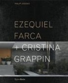 Philip Jodidio, Paolo Lenti, Michael Webb - Ezequiel Farca + Cristina Grappin