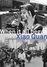 Lu Peng, Xiao Quan - In China When It All Began