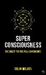 Colin Stanley, Colin Wilson - Super Consciousness