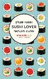Brett Cohen, Marc Luber - Stuff Every Sushi Lover Should Know