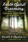Elizabeth E. Meacham - Earth Spirit Dreaming