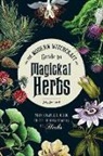 Judy Ann Nock - Modern Witchcraft Guide to Magickal Herbs