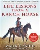Mark Rashid - Life Lessons from a Ranch Horse