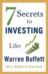 Mary Buffet, Mary Buffett, Sean Seah - 7 Secret to Investing Like Warren Buffett