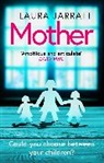 Laura Jarratt, Jarratt Laura - Mother