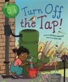 Deborah Chancellor, Chancellor Deborah, Diane Ewen, Diane Ewen, Ewen Diane - Good to be Green: Turn off the Tap