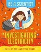 Jacqui Bailey, Bailey Jacqui - Be a Scientist: Investigating Electricity