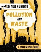 Georgia Amson-Bradshaw, Amson-Bradshaw Georgia, Franklin Watts, Izzi Howell, Franklin Watts - Stand Against: Pollution and Waste