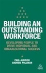 Paul Aldrich, Andrew Pullman - Building an Outstanding Workforce