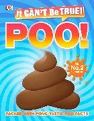 DK - It Can''t Be True! Poo!