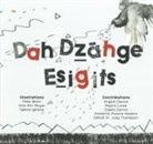 Angela Dennis, Odeila Dennis, Regina Louie - Dah Dz&#257;hge Esigits: We Write Our Language