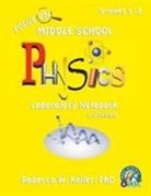 Rebecca W. Keller, Rebecca W. Keller Ph. D. - Focus on Middle School Physics Laboratory Notebook 3rd Edition