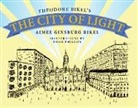 Aimee Ginsburg Bikel, Theodore Bikel, Bikel Theodore, Noah Phillips - The City of Light