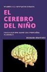 Richard Drayfuss - El Cerebro del Niño: Desarrollo, Alimentación, Cuidados