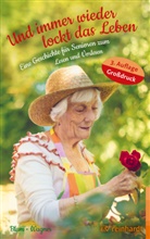 Helg Blum, Helga Blum, Christina Wagner, Christina Zieger - Und immer wieder lockt das Leben