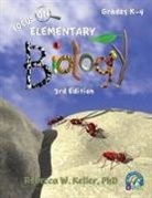 Rebecca W. Keller, Rebecca W. Keller Ph. D. - Focus on Elementary Biology Student Textbook 3rd Edition (Softcover)
