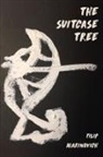 Filip Marinovich - The Suitcase Tree