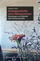 Frédéric Döhl - Musikgeschichte ohne Markennamen
