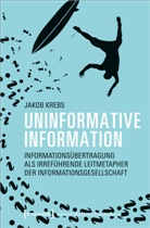 Jakob Krebs - Uninformative Information