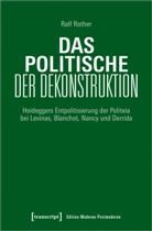 Ralf Rother - Das Politische der Dekonstruktion