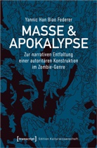Yannic Federer, Yannic Han Biao Federer - Masse & Apokalypse