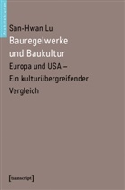 San-Hwan Lu - Bauregelwerke und Baukultur